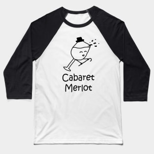 Cabaret Merlot Baseball T-Shirt